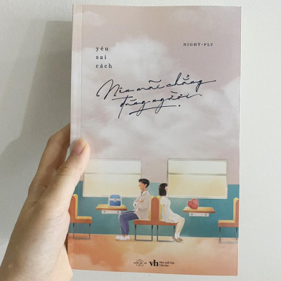 Cuốn sách: Yêu Sai Cách Nên Mãi Chẳng Đúng Người