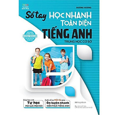 Sách - Sổ Tay Học Nhanh Toàn Diện Tiếng Anh - Trung Học Cơ Sở - Megabook