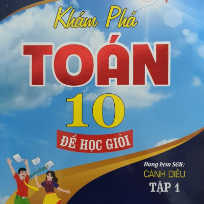 Sách - Com Bo Khám Phá Toán Lớp 10 Để Học Giỏi Tập 1 + Tập 2 ( Dùng Kèm SGK Cánh Diều)