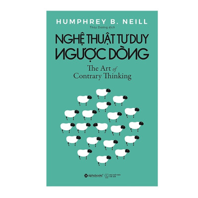 Combo Sách Tư Duy - Kỹ Năng Sống :  Nghệ Thuật Tư Duy Ngược Dòng + Dám Hành Động