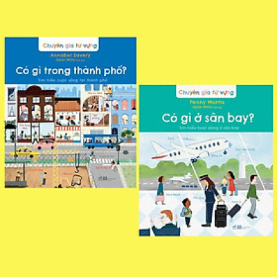  Bộ Chuyên gia từ vựng: Có gì trong thành phố - Có gì ở sân bay (02 cuốn lẻ) - Bản Quyền