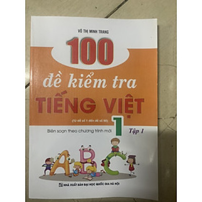 100 đề kiểm tra Tiếng Việt lớp 1 tập 1
