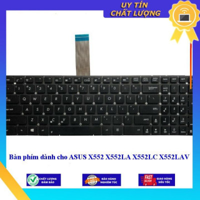 Bàn phím dùng cho ASUS X552 X552LA X552LC X552LAV - Hàng Nhập Khẩu New Seal