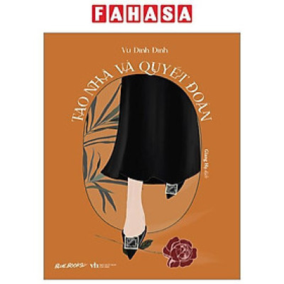 Tao Nhã Và Quyết Đoán