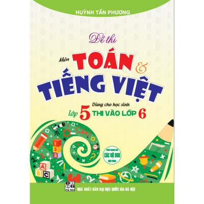 Combo Đề Thi Môn Toán - Tiếng Việt - Tiếng Anh Vào Lớp 6 (Bộ 2 Cuốn) _HA
