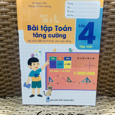 Sách - Vở Ô li Bài Tập Toán Tăng Cường lớp 4 - tập 1 ( Kết Nối )