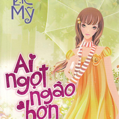 Ai Ngọt Ngào Hơn