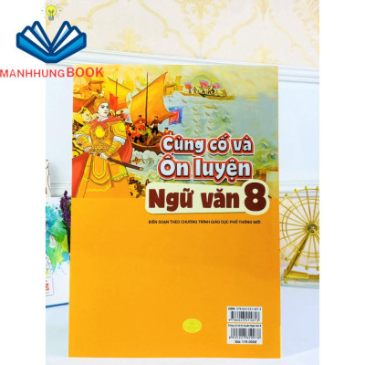 Sách - Củng Cố Và Ôn Luyện Ngữ Văn Lớp 8 - Biên soạn theo chương trình GDPT mới.
