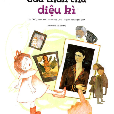 Những Bức Họa Nổi Tiếng - Chuyện Chưa Kể: Frida Kahlo - Câu Thần Chú Diệu Kì