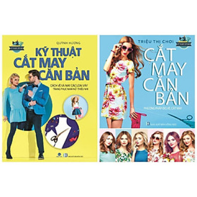 Sách - Cắt May Căn Bản - Phương Pháp Đo, Vẽ, Cắt May + Kỹ Thuật Cắt May Căn Bản - Việt Thư