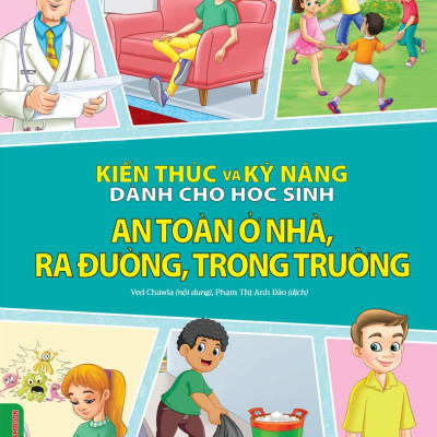 Combo 2 Quyển Kiến Thức Và Kỹ Năng Dành Cho Học Sinh: Chăm Sóc Sức Khoẻ + An Toàn Ở Nhà, Ra Đường, Trong Trường