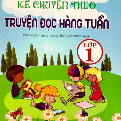 Kể Chuyện Theo Truyện Đọc Hàng Tuần 1