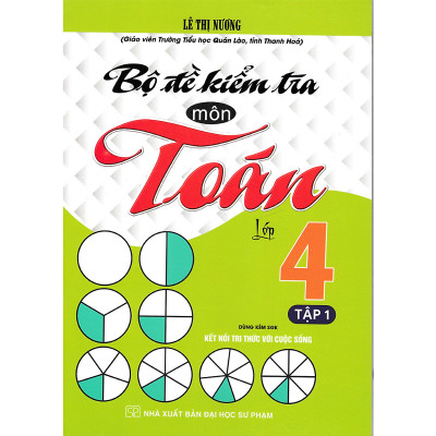 Sách - Combo Bộ Đề Kiểm Tra Môn Toán Lớp 4 Tập 1 + 2 (Dùng Kèm SGK Kết Nối Tri Thức Với Cuộc Sống - Bộ 2 Cuốn) MK