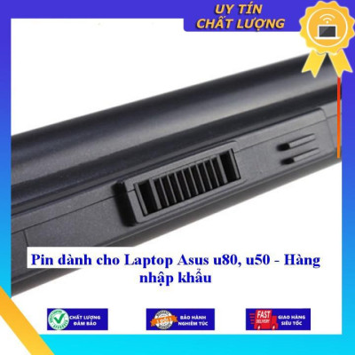 Pin dùng cho Laptop Asus u80 u50 - Hàng nhập khẩu - Hàng Nhập Khẩu  MIBAT587