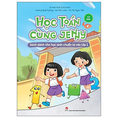 Học Toán Cùng Jenny - Sách Dành Cho Học Sinh Chuẩn Bị Vào Lớp 1 - Bộ Cơ Bản - Tập 4