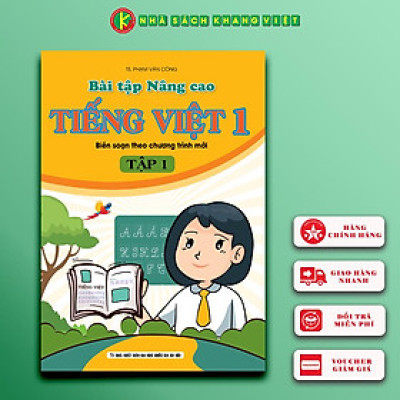 Bài Tập Nâng Cao Tiếng Việt 1 - Tập 1 (Biên Soạn Theo Chương Trình Mới) 