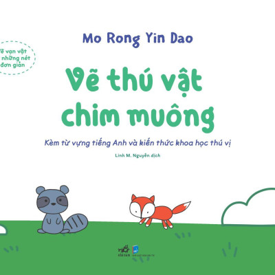 Vẽ Vạn Vật Từ Những Nét Đơn Giản - Vẽ Thú Vật Chim Muông