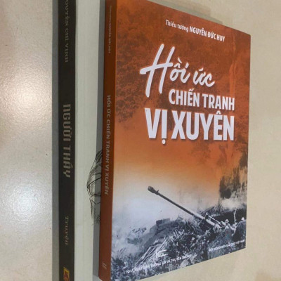 Hồi ức chiến tranh Vị Xuyên (Thiếu tướng Nguyễn Đức Huy) - Bìa mềm, in màu