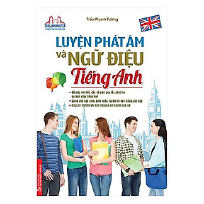 Bí Quyết Để Nói Tiếng Anh Như Người Bản Xứ: Luyện Phát Âm Và Ngữ Điệu Tiếng Anh (Tái Bản 2019)