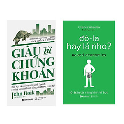 Combo Sách Kĩ Năng Kinh Doanh: Giàu Từ Chứng Khoán (Tái Bản 2018)  + Đô-La Hay Lá Nho? (Tái Bản 2017) 