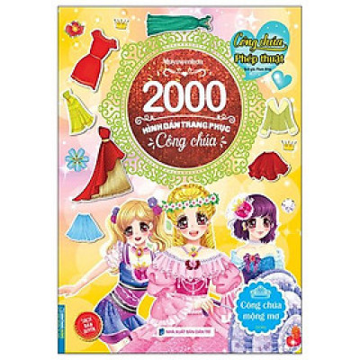 2000 Hình Dán Trang Phục Công Chúa - Công Chúa Mộng Mơ (Tái Bản)