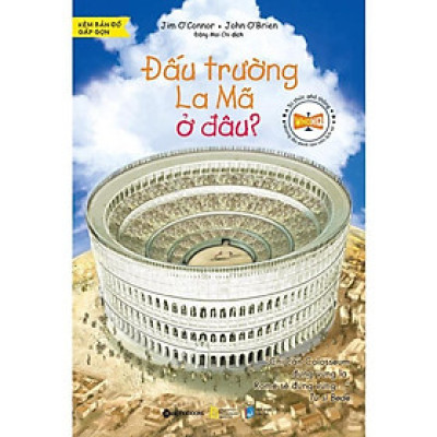 Sách Tri thức phổ thông - Đấu trường La Mã ở đâu - Alphabooks - BẢN QUYỀN