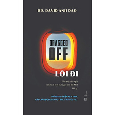 Sách - Lôi Đi - Dr. David Anh Dao - Phanbook