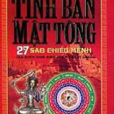TINH BÀN MẬT TÔNG 27 SAO CHIẾU MỆNH (BA KIẾP: QUÁ KHỨ - HIỆN TẠI - VỊ LAI)