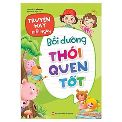 Truyện Hay Mỗi Ngày - Bồi Dưỡng Thói Quen Tốt - Bản Quyền