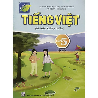 ￼Sách - Tiếng Việt 5 tập một (Dành cho buổi học thứ hai) - Kết nối tri thức với cuộc sống