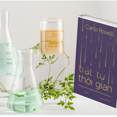 Trật Tự Thời Gian - Từ Nguồn Gốc Vũ Trụ, Số Phận Các Hố Đen Đến Bản Chất Của Ý Thức -  Carlo Rovelli