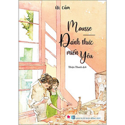 Cuốn sách: Mousse Đánh Thức Miền Yêu