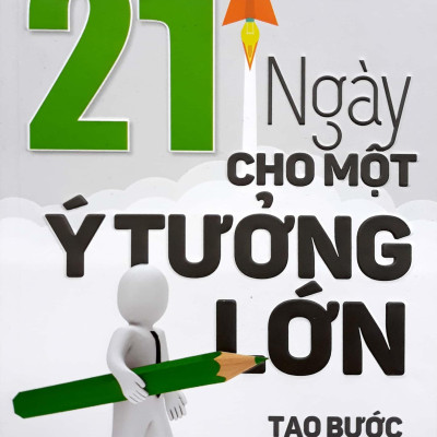 21 Ngày Cho Một Ý Tưởng Lớn