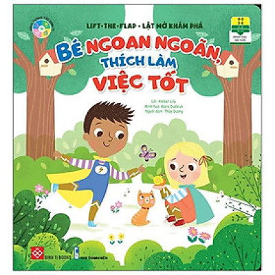 Lift-The-Flap - Lật Mở Khám Phá - Bé Ngoan Ngoãn, Thích Làm Việc Tốt