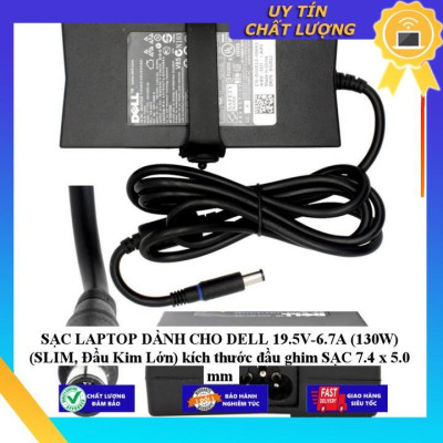 SẠC LAPTOP dùng cho DELL 19.5V-6.7A (130W) (SLIM Đầu Kim Lớn) kích thước đầu ghim SẠC 7.4 x 5.0 mm - Hàng Nhập Khẩu New Seal