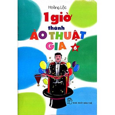 1 Giờ Thành Ảo Thuật Gia 06