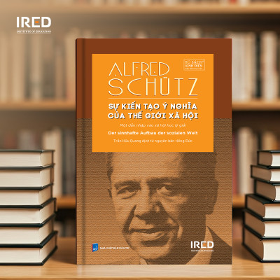 Sách - Sự kiến tạo ý nghĩa của thế giới xã hội - Alfred Schütz - IRED Books