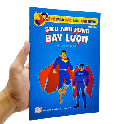 Tô Màu Các Siêu Anh Hùng - Siêu Anh Hùng Bay Lượn (Dành Cho Bé 5 Tuổi)