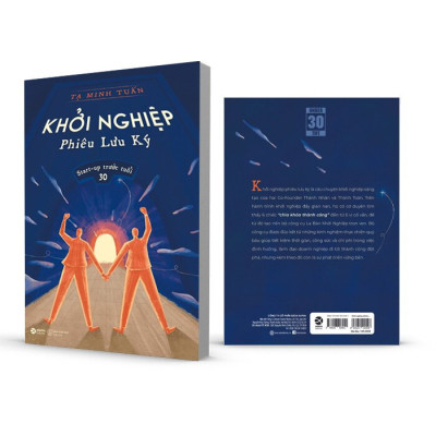 Khởi Nghiệp Phiêu Lưu Ký - Start Up Trước Tuổi 30