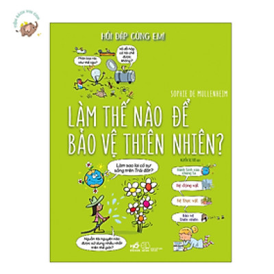 Sách - Hỏi đáp cùng em: Làm thế nào để bảo vệ thiên nhiên