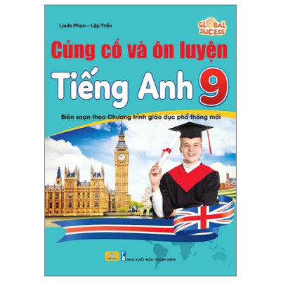 Sách - Global Success - Củng Cố Và Ôn Luyện Tiếng Anh 9