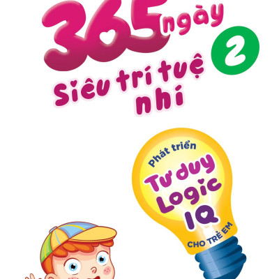 365 Ngày Siêu Trí Tuệ Nhí - Phát Triển Tư Duy Logic IQ Cho Trẻ Em 2
