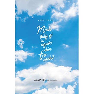 Sách: Mình thấy gì khi ngước nhìn trời xanh