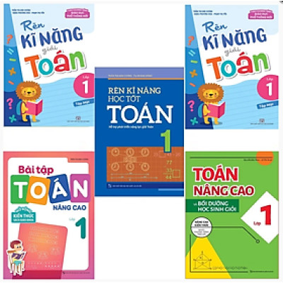 Combo 5 Cuốn Lớp 1: Toán Nâng Cao + Rèn Kĩ Năng Học Tốt Toán