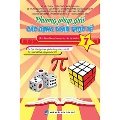 Sách - Phương Pháp Giải Các Dạng Toán Thực Tế Lớp 7 - Tài Liệu Dùng Chung Cho Các Bộ Sách - Khang Việt Book