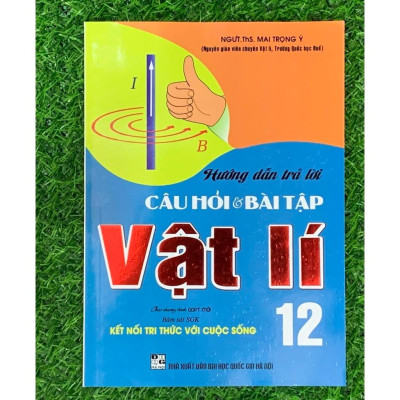 Sách - Hướng dẫn trả lời câu hỏi & bài tập vật lí 12 (bám sát sgk kết nối tri thức với cuộc sống) (HA-MK1)