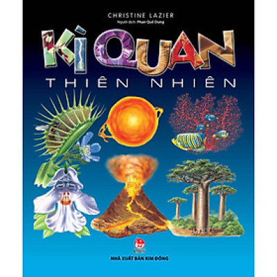 Kì Quan Thiên Nhiên (Tái Bản 2021)
