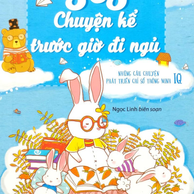 Bộ Sác 365 Chuyện Kể Trước Giờ Đi Ngủ - Những Câu Chuyện Phát Triển Chỉ Số IQ-EQ (Bộ 4 Tập)