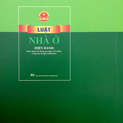 Luật Nhà Ở (Hiện Hành) (Được Quốc Hội Thông Qua Ngày 27-11-2023, Có Hiệu Lực Từ Ngày 01-01-2025)
