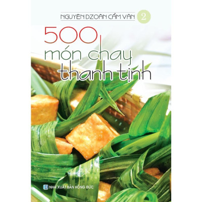 Sách - 500 Món Chay Thanh Tịnh Nguyễn Dzoãn Cẩm Vân - Combo 16 Cuốn - Việt Thư